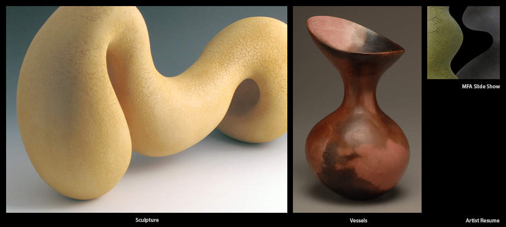 links to sculpture, vessels, slide show and artist resume
